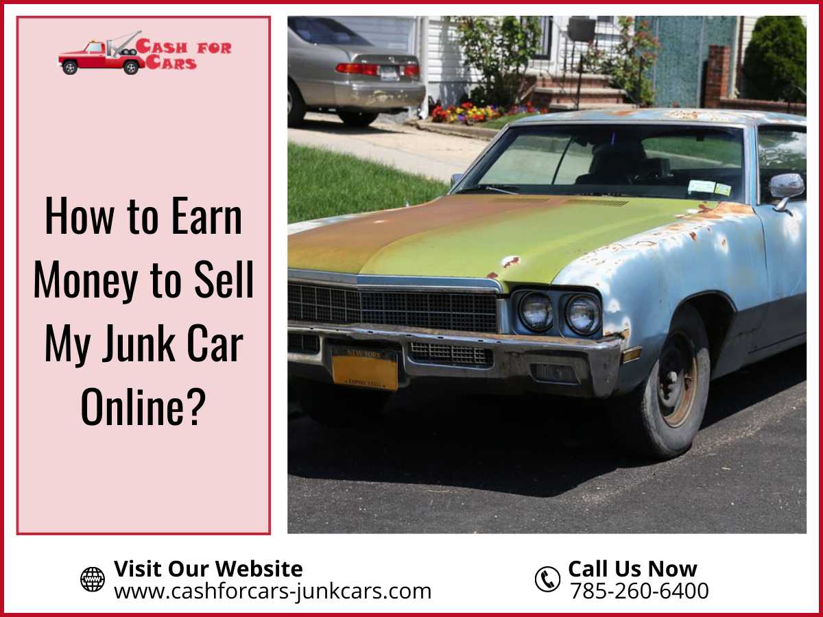How to Earn Money to Sell My Junk Cars Online?
